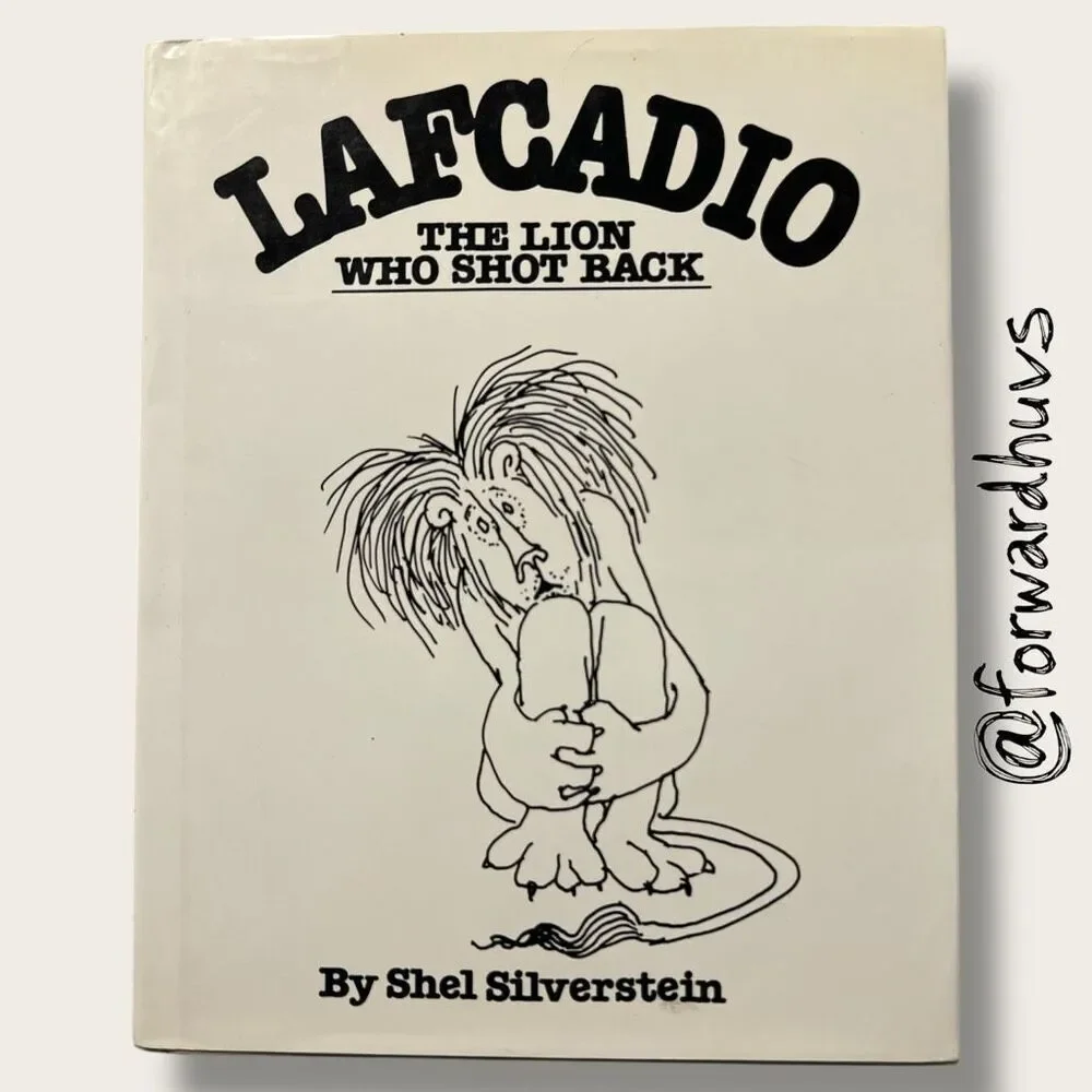 Lafcadio: The Lion Who Shot Back – Shel Silverstein – 1963 Hardcover